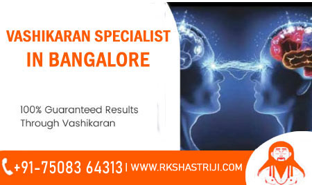 vashikaran specialist in bangalore